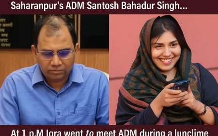 सहारनपुर विवाद: सांसद इकरा हसन और एडीएम संतोष बहादुर सिंह के बीच टकराव की पड़ताल