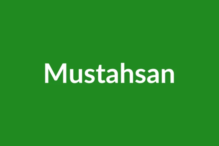 Mustahsan Name Meaning in English
