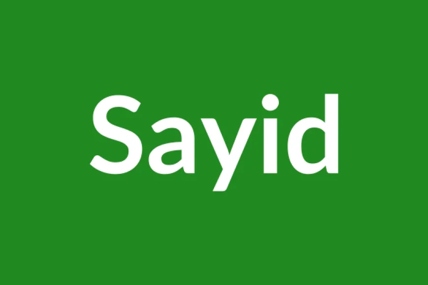 Sayid Name Meaning in English