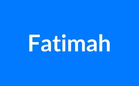 Fatimah Name Meaning | Islamic Girl Name