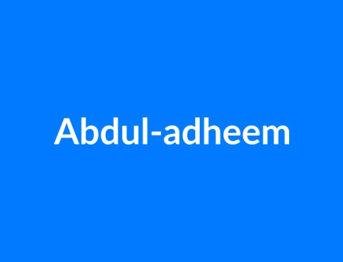 Abdul-Adheem नाम का मतलब | Abdul-adheem Name Meaning in Hindi