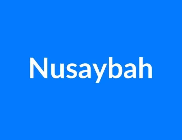 Nusaybah नाम का मतलब | Nusaybah Name Meaning in Hindi