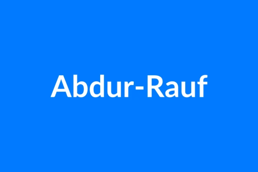 अब्दुर-रऊफ नाम का मतलब | Abdur-Rauf Name Meaning in Hindi
