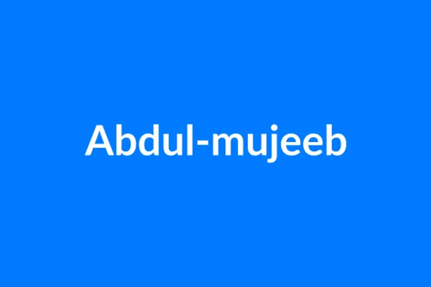 Abdul-Mujeeb नाम का मतलब | Abdul-mujeeb Name Meaning in Hindi