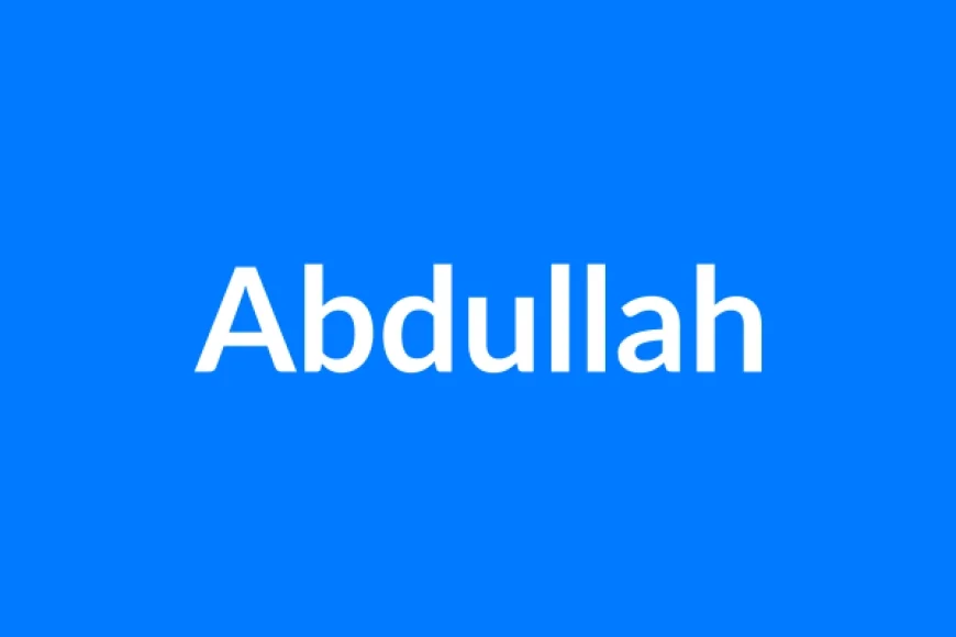Abdullah नाम का मतलब | Abdullah Name Meaning in Hindi