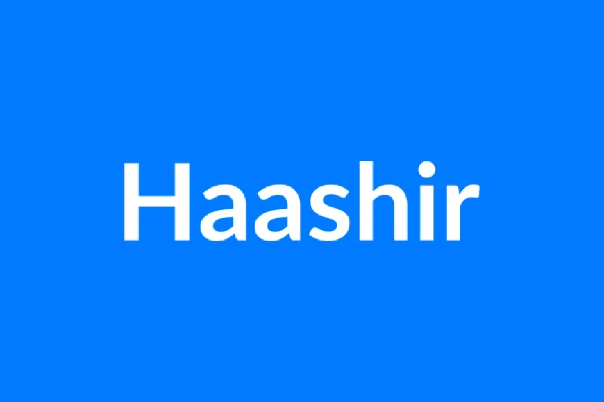 Haashir नाम का मतलब | Haashir Name Meaning in Hindi