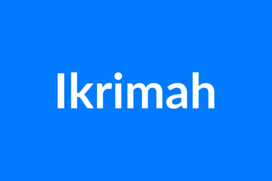 Ikrimah नाम का मतलब | Ikrimah Name Meaning in Hindi