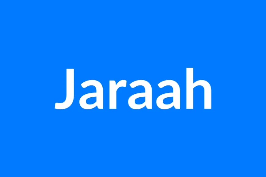 Jaraah नाम का मतलब | Jaraah Name Meaning in Hindi