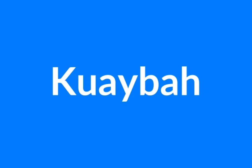 Kuaybah नाम का मतलब | Kuaybah Name Meaning in Hindi