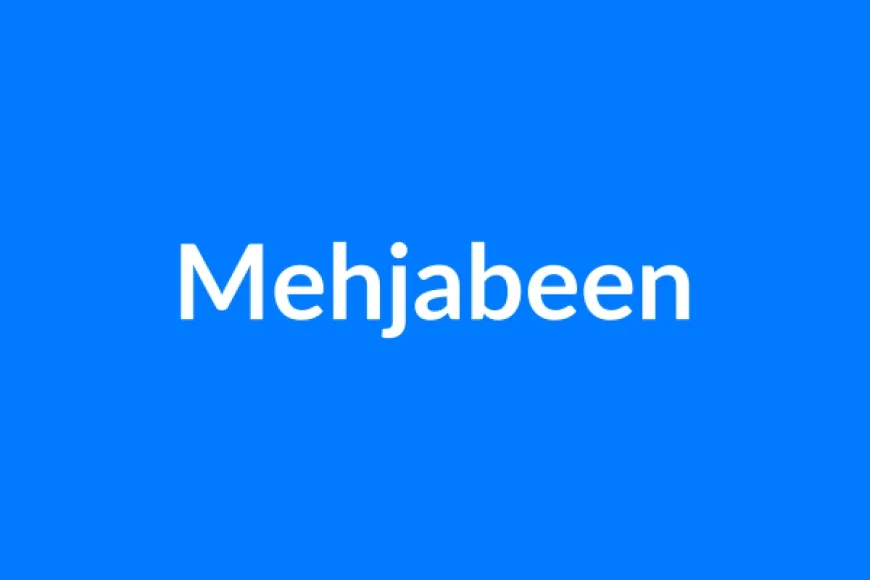 Mehjabeen नाम का मतलब | Mehjabeen Name Meaning in Hindi