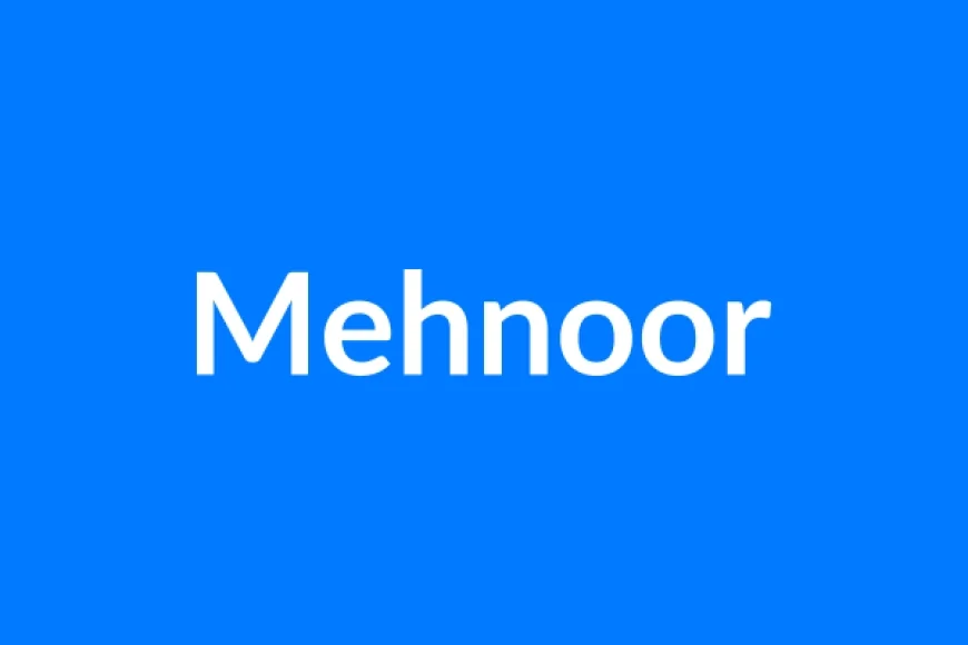 Mehnoor नाम का मतलब | Mehnoor Name Meaning in Hindi
