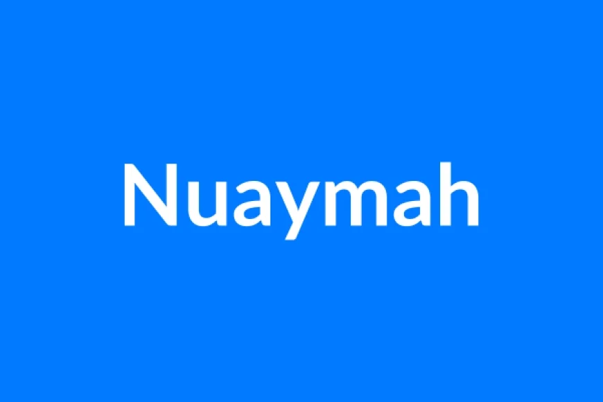 Nuaymah नाम का मतलब | Nuaymah Name Meaning in Hindi