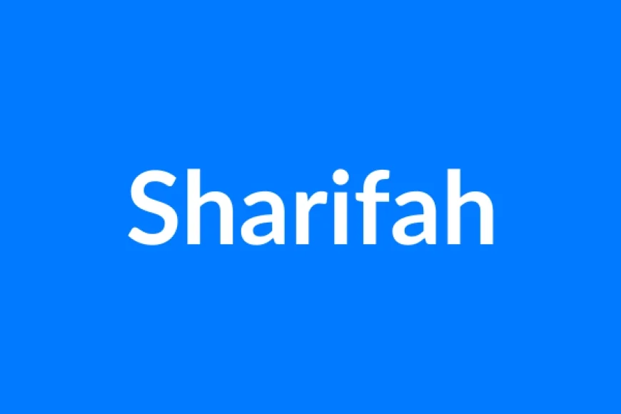 Sharifah नाम का मतलब | Sharifah Name Meaning in Hindi