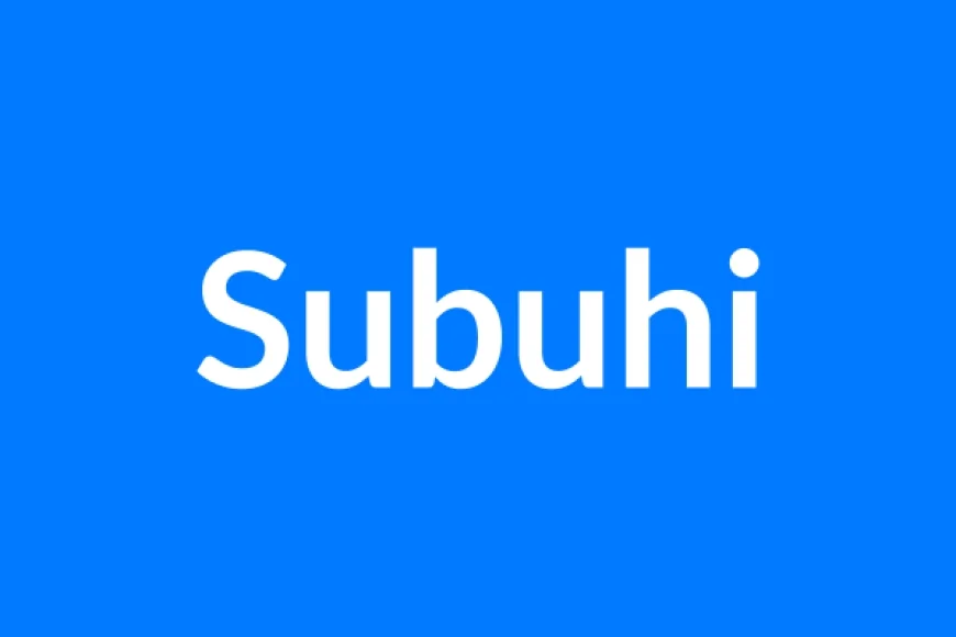 Subuhi नाम का मतलब | Subuhi Name Meaning in Hindi