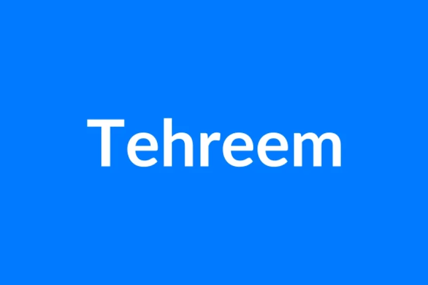 Tehreem नाम का मतलब | Tehreem Name Meaning in Hindi