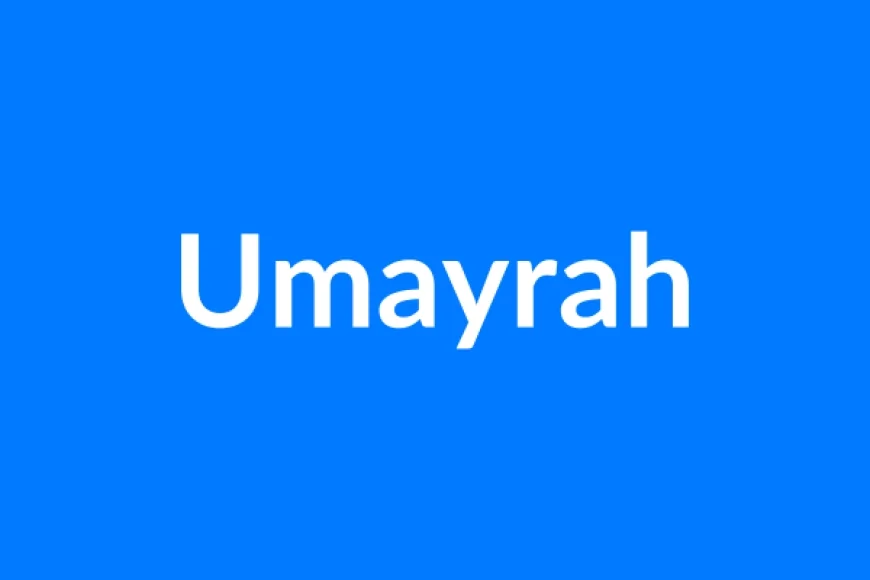 Umayrah नाम का मतलब | Umayrah Name Meaning in Hindi