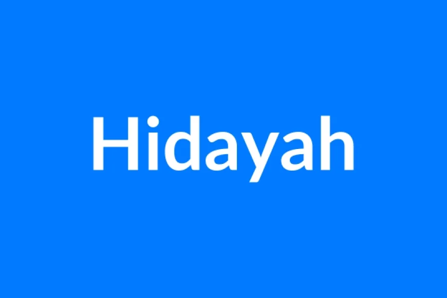 Hidayah Name Meaning | Islamic Girl Name