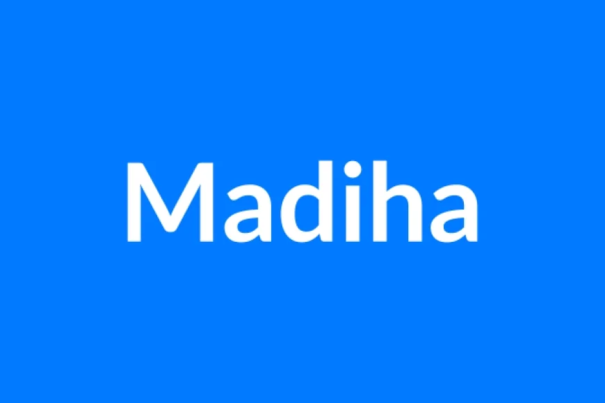 Madiha Name Meaning | Islamic Girl Name