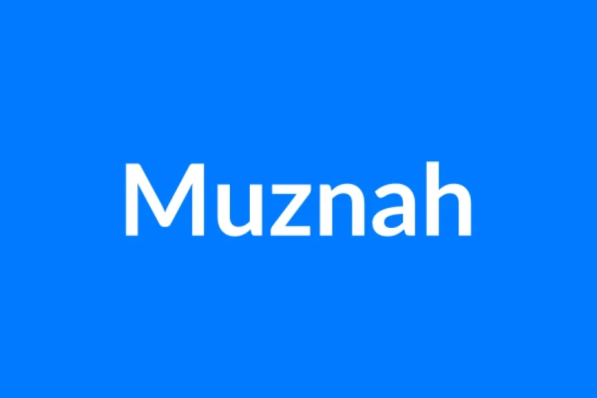 Muznah Name Meaning | Islamic Girl Name