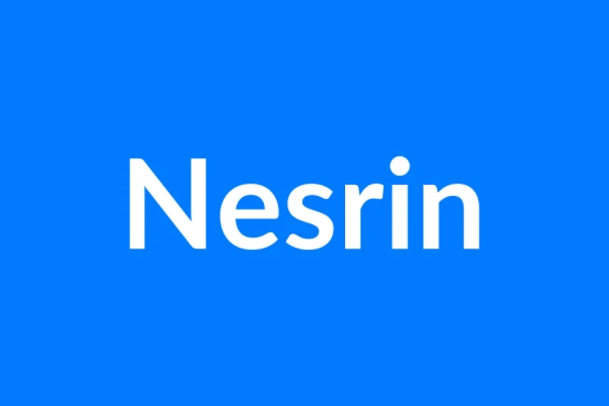 Nesrin Name Meaning | Islamic Girl Name