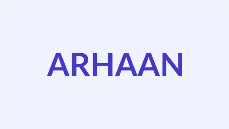 अरहान नाम का अर्थ, उत्पत्ति और व्यक्तित्व