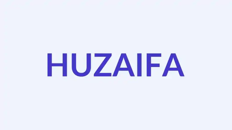 हुज़ैफ़ा नाम का अर्थ, उत्पत्ति और व्यक्तित्व | मुस्लिम लड़के का नाम