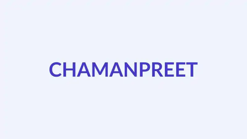 चमनप्रीत नाम का अर्थ, उत्पत्ति और व्यक्तित्व | सिख लड़कों के नाम