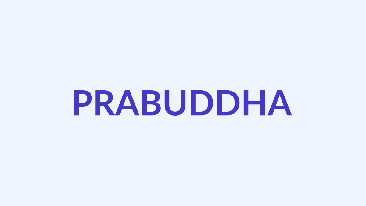प्रबुद्ध नाम का अर्थ, उत्पत्ति और व्यक्तित्व