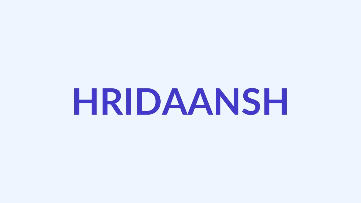 हृदांश नाम का अर्थ, उत्पत्ति और व्यक्तित्व | Hridaansh Name Meaning